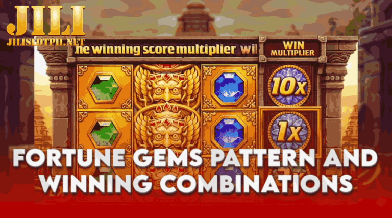 Fortune Gems Pattern: Unlocking Winning Strategies - JILI Slot PH